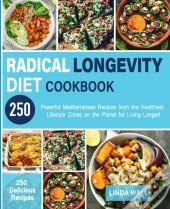 Radical Longevity Diet Cookbook