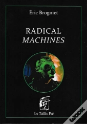 Radical Machines
