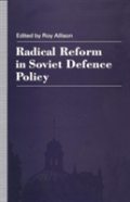 Radical Reform In Soviet Defence Policy