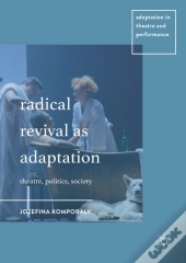 Radical Revival As Adaptation