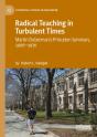 Radical Teaching In Turbulent Times - Preview