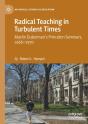 Radical Teaching In Turbulent Times - Preview