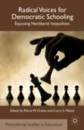 Radical Voices For Democratic Schooling