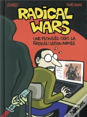 Capa do artigo Radical Wars ; Une Plongée Dans La Radicalisation Armée