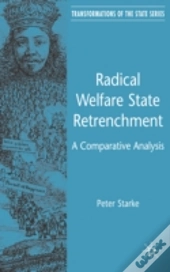 Radical Welfare State Retrenchment