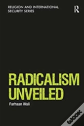 Radicalism Unveiled