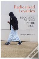 Radicalized Loyalties