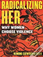 Radicalizing Her