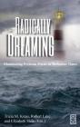 Radically Dreaming - Preview