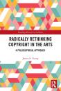 Radically Rethinking Copyright In The Arts - Preview
