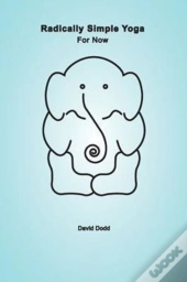 Radically Simple Yoga