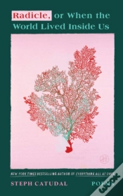 Capa do artigo Radicle, Or When The World Lived Inside Us