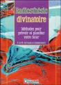 Radiesthésie Divinatoire ; Méthodes Pour Prévoir Et Planifier Votre Futur - Preview