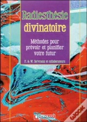Capa do artigo Radiesthésie Divinatoire ; Méthodes Pour Prévoir Et Planifier Votre Futur