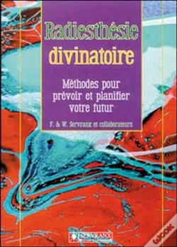 Capa do artigo Radiesthésie Divinatoire ; Méthodes Pour Prévoir Et Planifier Votre Futur