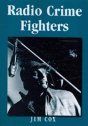 Radio Crime Fighters - Preview