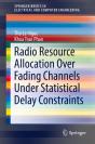 Radio Resource Allocation Over Fading Channels Under Statistical Delay Constraints - Preview