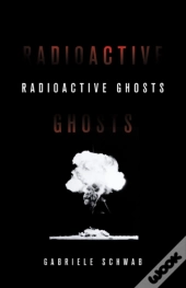 Radioactive Ghosts