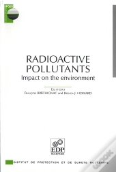 Radioactive Pollutants ; Impact On The Environment