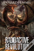Radioactive Revolution