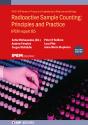 Radioactive Sample Counting: Principles And Practice (Second Edition) - Preview