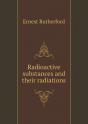 Radioactive Substances And Their Radiations - Preview