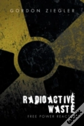 Radioactive Waste - Free Power Reactor