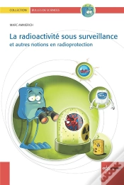 Capa do artigo Radioactivité Sous Surveillance ; Et Autres Notions En Radioprotection