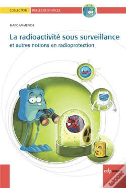 Capa do artigo Radioactivité Sous Surveillance ; Et Autres Notions En Radioprotection