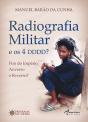 Radiografia Militar e os 4 DDDD? - Preview