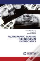 Radiographic Imaging Techniques In Endodontics