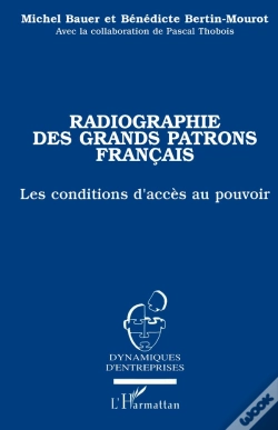 Capa do artigo Radiographie Des Grands Patrons Français ; Les Conditions D'Accès Au Pouvoir