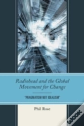 Radiohead And The Global Movement For Change