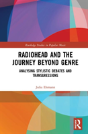 Radiohead And The Journey Beyond Genre - Preview