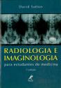 Radiologia e Imaginologia para Estudantes de Medicina - Preview