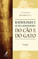 Radiologia e Ultra-Sonografia do Cão e do Gato
