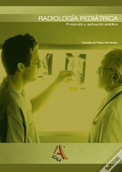Capa do artigo Radiología Pediátrica. Protección Y Aplicación Práctica