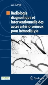Radiologie Interventionnelle De L'Abord Vasculaire Pour Hemodialyse