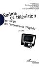 Radios Et Télévision Au Temps Des Évènements D'Algérie, 1954-1962 - Preview