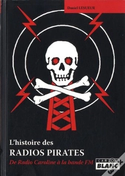 Capa do artigo Radios Pirates - De Radio Caroline A La Bande Fm