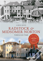 Radstock & Midsomer Norton Through Time