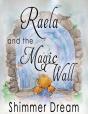 Raela And The Magic Wall - Preview