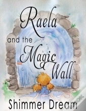 Raela And The Magic Wall