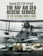 Raf Air-Sea Rescue Service In The Second World War - Preview