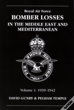Capa do artigo Raf Bomber Losses In The Middle East & Mediterranean Volume 1