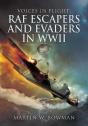 Raf Escapers And Evaders In Wwii - Preview