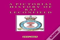 Raf Leconfield - A Pictorial History 1937-2015