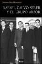 Rafael Calvo Serer Y El Grupo Arbor - Preview