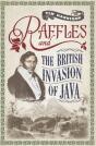Raffles And The British Invasion Of Java - Preview