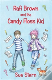 Rafi Brown And The Candy Floss Kid